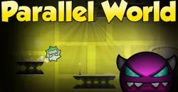 PLay Geometry Dash Parallel World now!