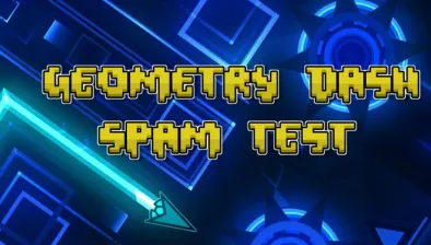 Geometry Dash Spam Test