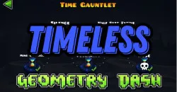 PLay Geometry Dash Timeless now!