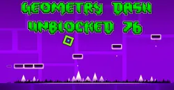 PLay Geometry Dash Unblocked 76 now!