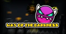 PLay Geometry Dash Way of the Darkness now!