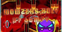 PLay Geometry Dash Wowzers Holy now!