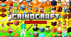 PLay Grindcraft Remastered now!