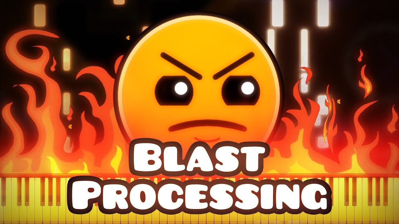 Geometry Dash Blast Processing