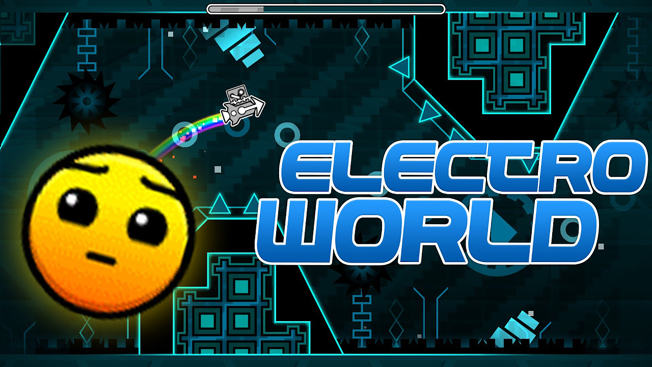 Geometry Dash ElectroWorld