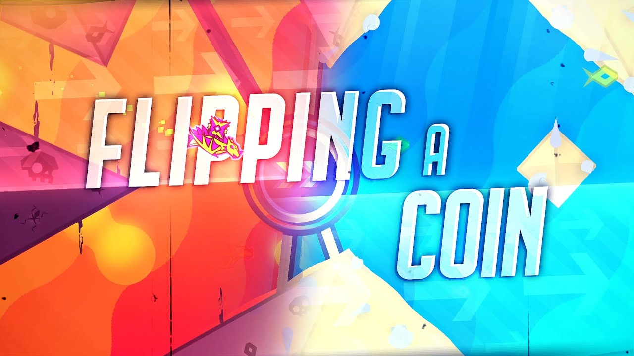 Geometry Dash Flipping a Coin