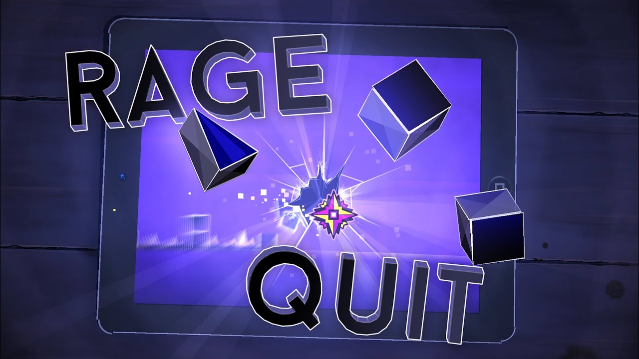 Geometry Dash Rage Quit