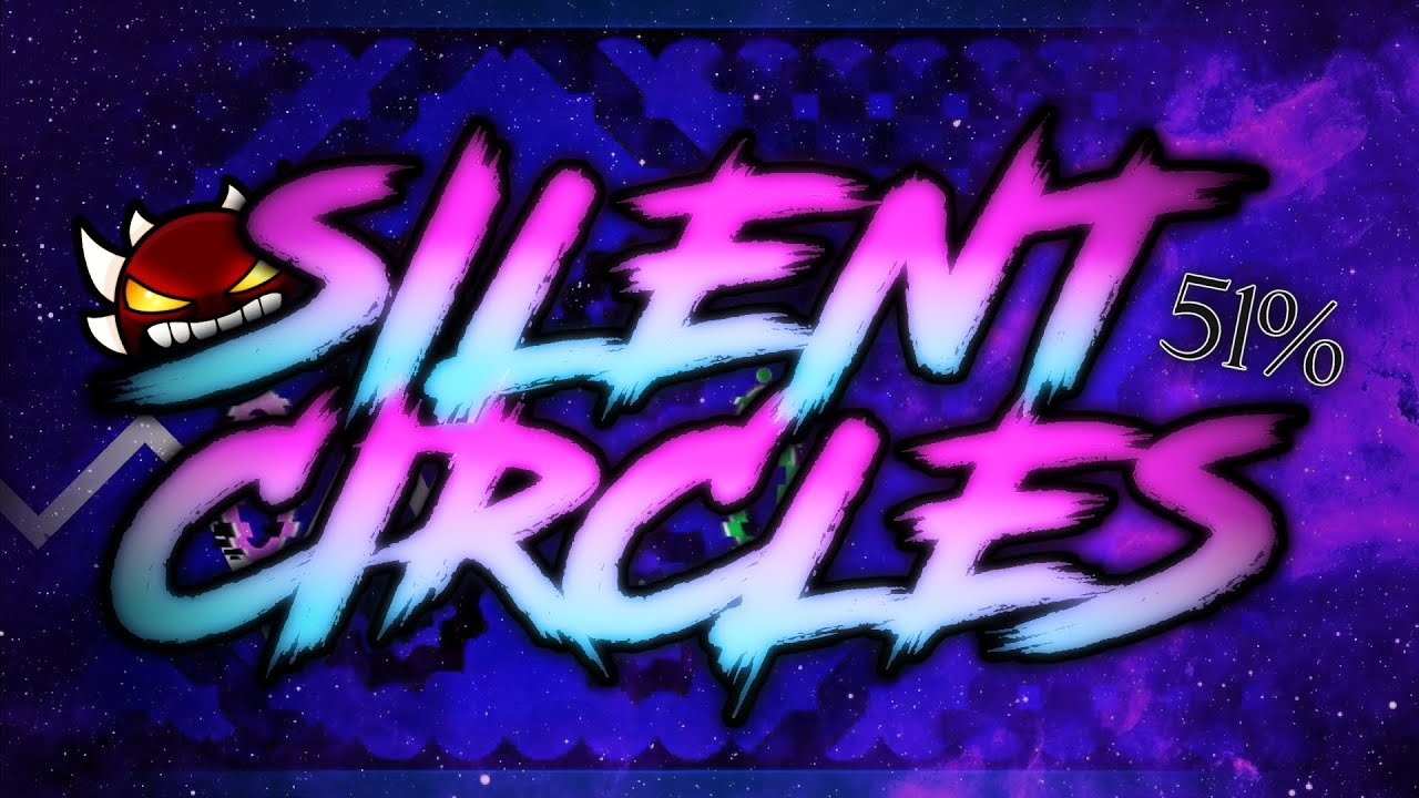 Geometry Dash Silent Circles